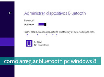 Cómo arreglar el bluetooth de mi pc Windows 8