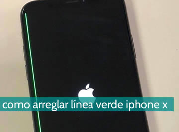 Cómo arreglar la línea verde del Iphone x
