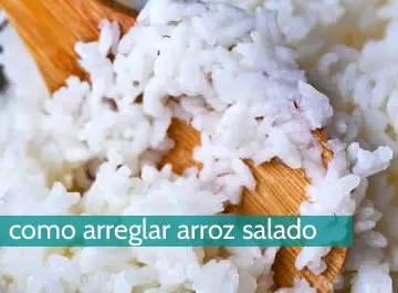 Cómo arreglar un arroz salado