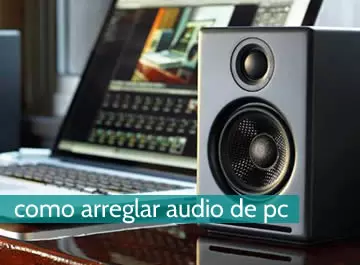 Cómo arreglar audio de pc