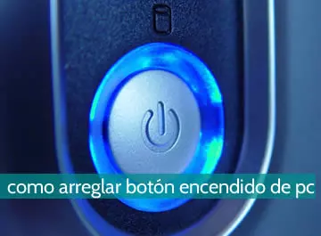 Cómo arreglar botón de encendido de pc