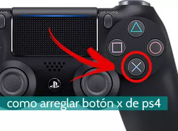 Cómo arreglar botón x de PS4