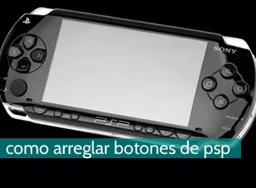 Cómo arreglar botones de psp