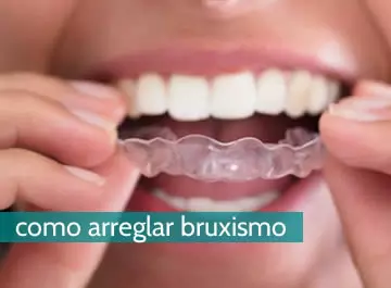Cómo arreglar el bruxismo
