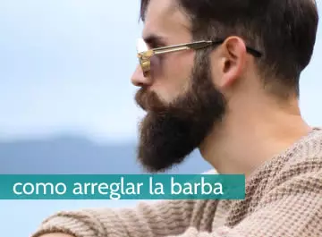 cómo se arregla la barba