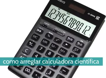 Cómo arreglar mi calculadora científica