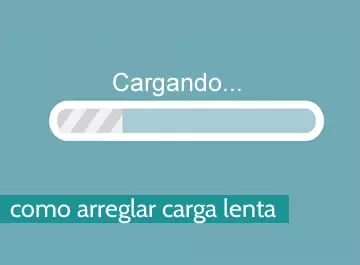 cómo arreglar carga lenta