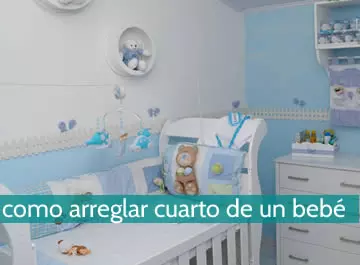 Cómo arreglar el cuarto de un bebe