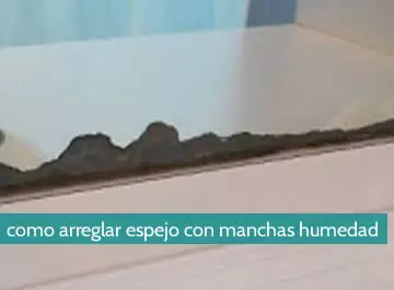 Cómo arreglar un espejo con manchas de humedad