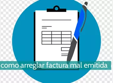Cómo arreglar una factura mal emitida