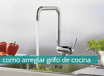 Cómo arreglar grifo de cocina