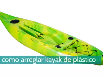 Cómo arreglar un kayak de plástico
