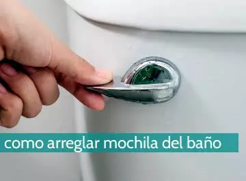 Cómo arreglar la mochila del baño