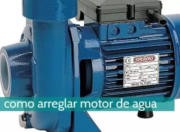 Cómo arreglar motor de agua