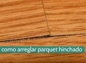 Cómo arreglar parquet hinchado