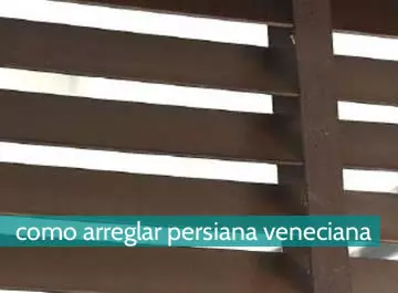 cómo arreglar persiana veneciana