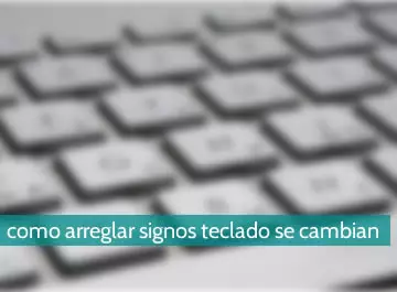 Cómo arreglar los signos del teclado cuando se cambian