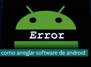 Cómo arreglar software de android