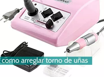 Cómo arreglar un torno de uñas