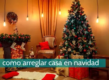 Cómo arreglar tu casa en navidad